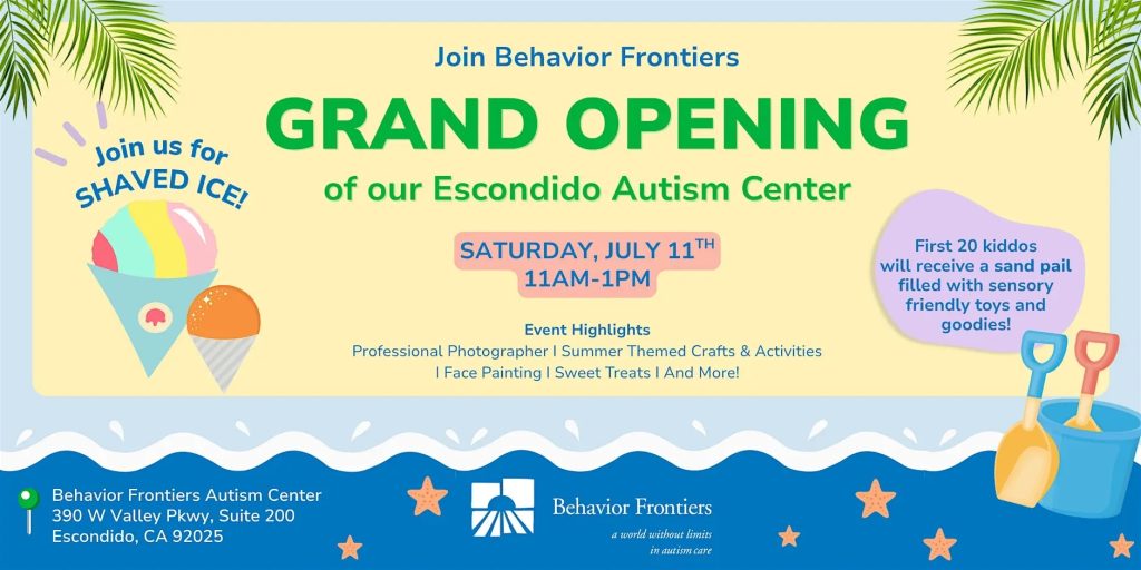 Behavior Frontiers Escondido Autism Center Grand Opening Summer Celebration
