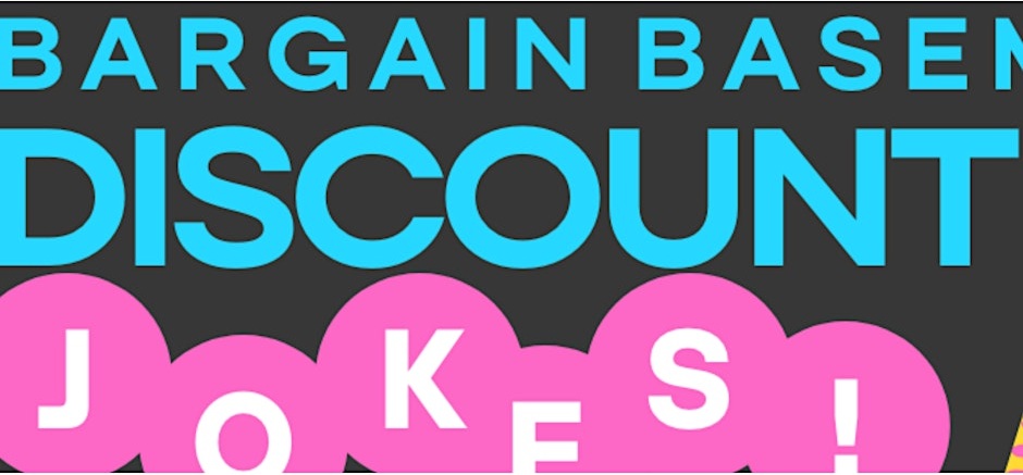 Bargain Basement Discount Jokes event photo