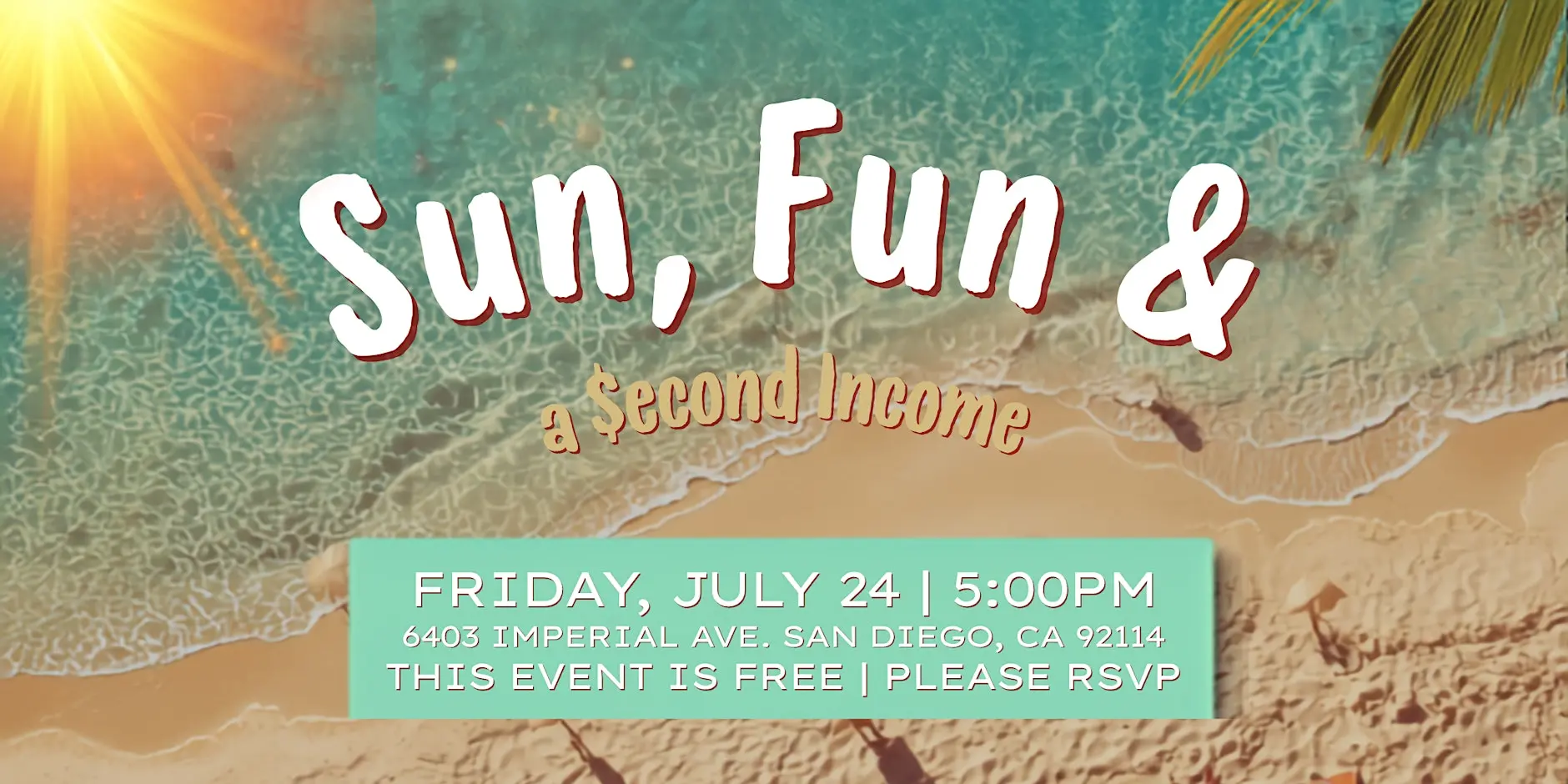 Sun, Fun & a 2nd Income