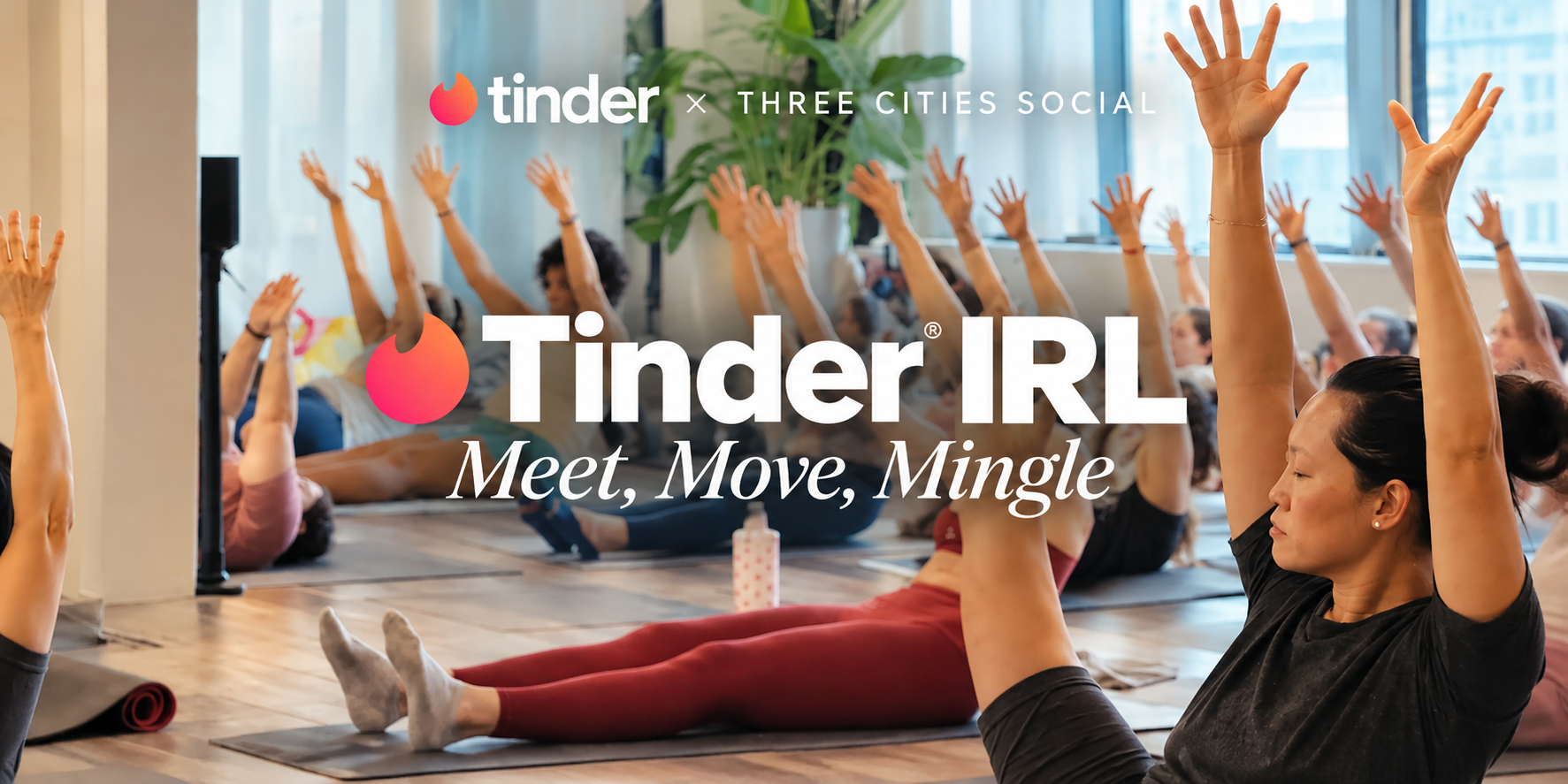TINDER IRL: Meet, Move, Mingle