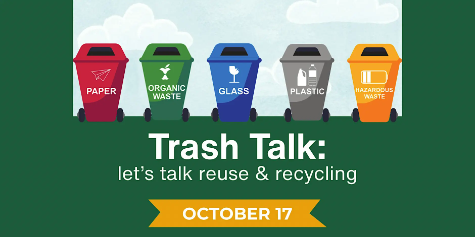 Trash Talk: Let’s Talk Reuse & Recycling event photo